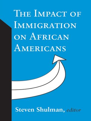 cover image of The Impact of Immigration on African Americans